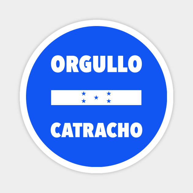 Orgullo Catracho - Honduran Pride - Contra los filibusteros y piratas Magnet by verde